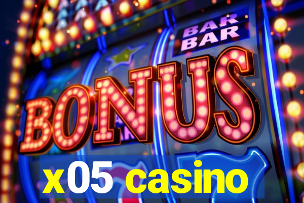 x05 casino